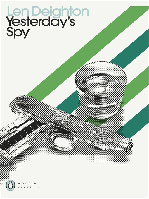 Title details for Yesterday's Spy by Len Deighton - Wait list